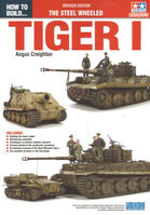 How to Build Tamiyas Steel Wheeled Pz.Kpfw.VI Tiger I (Revised Edition)