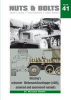 Nuts & Bolts Vol. 41 - Bssings Schwerer Wehrmachtsschlepper (sWS), Armored And Unarmored Variants - Image 1