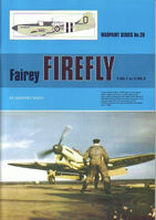 Fairey Firefly - F.Mk.1 to U.Mk.9 by Geoffrey Bussy (Warpaint Series No.28)