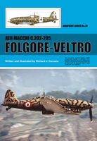 Macchi C.202-205 Folgore-Veltro by Richard J. Caruana (Warpaint Series No.78)